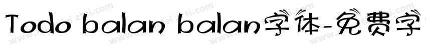 Todo balan balan字体字体转换
